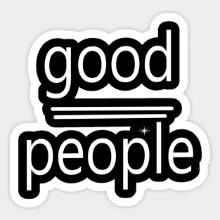 Typography Good People Sticker